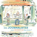 Les journalistes nous cachent-ils des choses ? vignette